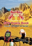 GPS Praxis Book Garmin GPSMAP64 Series edito da Books on Demand