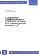 Die sogenannten Durchgriffstatbestände im Privatrecht als Problem einer interessengerechten Risikoverteilung di Knut H. Franzmann edito da Lang, Peter GmbH