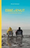 Ebbe & Knut di Manuel Martensen edito da Books On Demand