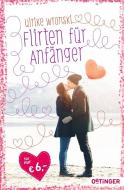 Flirten für Anfänger di Ulrike Wronski edito da Oetinger Taschenbuch GmbH