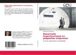 Desarrollo organizacional en pequeñas empresas di Mariano García Martínez edito da EAE