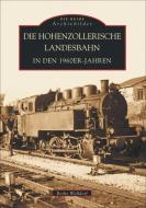 Die Hohenzollerische Landesbahn di Botho Walldorf edito da Sutton Verlag GmbH