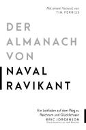 Der Almanach von Naval Ravikant di Eric Jorgenson edito da Finanzbuch Verlag
