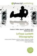 Letoya Luckett Discography edito da Vdm Publishing House