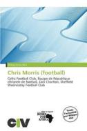 Chris Morris (football) edito da Civ
