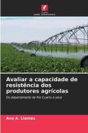 Avaliar a capacidade de resistência dos produtores agrícolas di Ana A. Llames edito da Edições Nosso Conhecimento