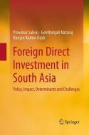 Foreign Direct Investment in South Asia di Ranjan Kumar Dash, Geethanjali Nataraj, Pravakar Sahoo edito da Springer India