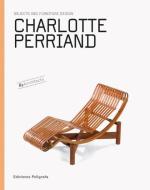 Charlotte Perriand: Objects and Furniture Design di Charlotte Perriand edito da EDICIONES POLIGRAFA