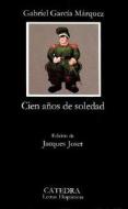 Cien años de soledad di Gabriel García Márquez edito da CATEDRA