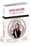 Hagakure, El código del samurái di Tsunetomo Yamamoto edito da Quaterni