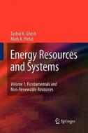 Energy Resources and Systems di Tushar K. Ghosh, Mark A. Prelas edito da Springer Netherlands