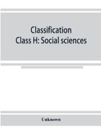 Classification. Class H di Unknown edito da Alpha Editions