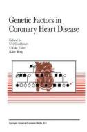 Genetic factors in coronary heart disease edito da Springer Netherlands