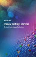 Graphene-electrolyte Interfaces di Hualin Zhan edito da Pan Stanford Publishing Pte Ltd