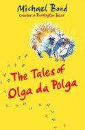 The Tales Of Olga Da Polga di Michael Bond edito da Oxford University Press