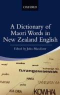 A Dictionary Of Maori Words In New Zealand English edito da Oxford University Press Australia