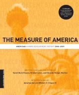 The Measure of America - American Human Development Report 2008-2009 di Sarah Burd-Sharps edito da Columbia University Press