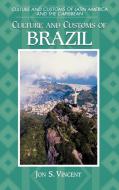 Culture and Customs of Brazil di Jon S. Vincent, George Woodyard edito da Praeger Publishers