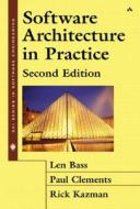 Software Architecture In Practice di Len Bass, Paul Clements, Rick Kazman edito da Pearson Education (us)