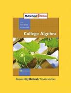 College Algebra di Margaret L. Lial, John S. Hornsby, David I. Schneider edito da Pearson Education (us)