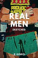 Real Men Sketched di R Ginro edito da Lulu.com