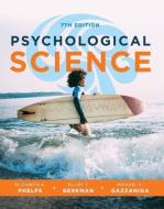 Psychological Science di Elizabeth A. Phelps, Elliot Berkman, Michael Gazzaniga edito da WW Norton & Co