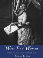 West End Women di Maggie (University of Manchester Gale edito da Taylor & Francis Ltd
