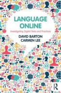 Language Online di David Barton, Carmen Lee edito da Taylor & Francis Ltd