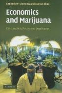 Economics and Marijuana di Kenneth W. Clements edito da Cambridge University Press
