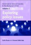 Governance and Civil Society in the European Union - Volume 2: Exploring Policy Issues edito da MANCHESTER UNIV PR