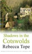 Tope, R:  Shadows In The Cotswolds di Rebecca Tope edito da Allison & Busby