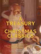 A Treasury of Christmas Classics di Running Press edito da RUNNING PR KIDS
