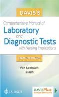 Davis's Comprehensive Manual of Laboratory and Diagnostic Tests With Nursing Implications di Anne M. Van Leeuwen, Mickey L. Bladh edito da F.A. Davis Company