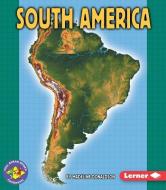 South America di Madeline Donaldson edito da LERNER CLASSROOM