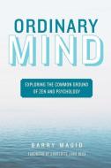 Ordinary Mind di Barry Magid edito da Wisdom Publications,U.S.