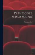 Pathéscope 9.5mm Sound edito da LIGHTNING SOURCE INC