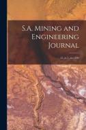 S.A. Mining And Engineering Journal; 22, Pt.1, No.1104 di Anonymous edito da Legare Street Press