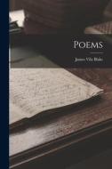 Poems di James Vila Blake edito da LEGARE STREET PR