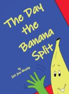 The Day the Banana Split di Gail Jean Murphy edito da Retro Ranger Publishing