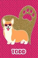 Corgi Life Todd: College Ruled Composition Book Diary Lined Journal Pink di Foxy Terrier edito da INDEPENDENTLY PUBLISHED