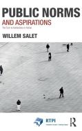 Public Norms and Aspirations di Willem Salet edito da Taylor & Francis Ltd
