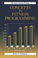 Concepts in Fitness Programming di Robert G. McMurray edito da Taylor & Francis Ltd