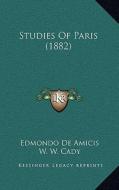 Studies of Paris (1882) di Edmondo De Amicis edito da Kessinger Publishing