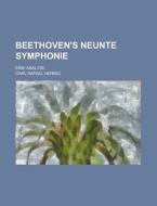 Beethoven\'s Neunte Symphonie; Eine Analyse di United States Federal Highway, Carl Rafael Hennig edito da Rarebooksclub.com