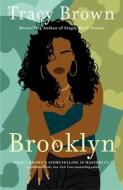 Brooklyn di Tracy Brown edito da GRIFFIN