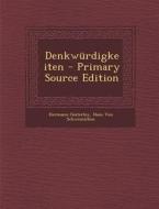 Denkwurdigkeiten - Primary Source Edition di Hermann Oesterley, Hans Von Schweinichen edito da Nabu Press