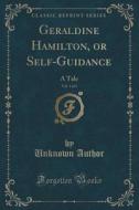Geraldine Hamilton, Or Self-guidance, Vol. 1 Of 2 di Unknown Author edito da Forgotten Books