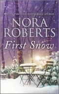 First Snow: An Anthology di Nora Roberts edito da SILHOUETTE ROMANCES