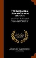 The International Library Of Famous Literature di Nathan Haskell Dole, Forest Morgan, Caroline Ticknor edito da Arkose Press