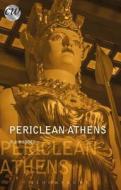 Periclean Athens di P. J. Rhodes edito da Bloomsbury Publishing PLC